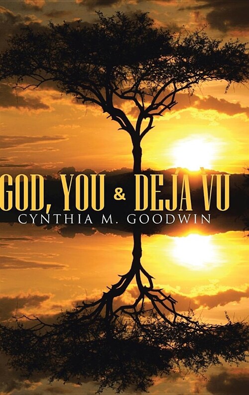 God, You & Deja Vu (Hardcover)