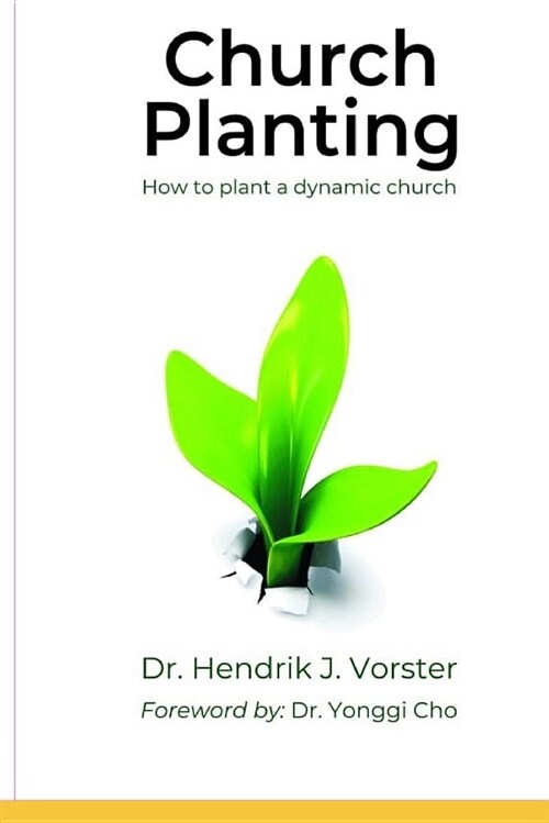 Church Planting: How to Plant a Dynamic Church (Paperback)