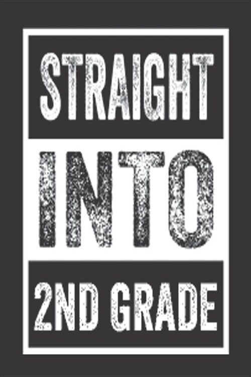Straight Into 2nd Grade: Funny Back to School Draw & Write Journal for Second Grade Kids (Paperback)