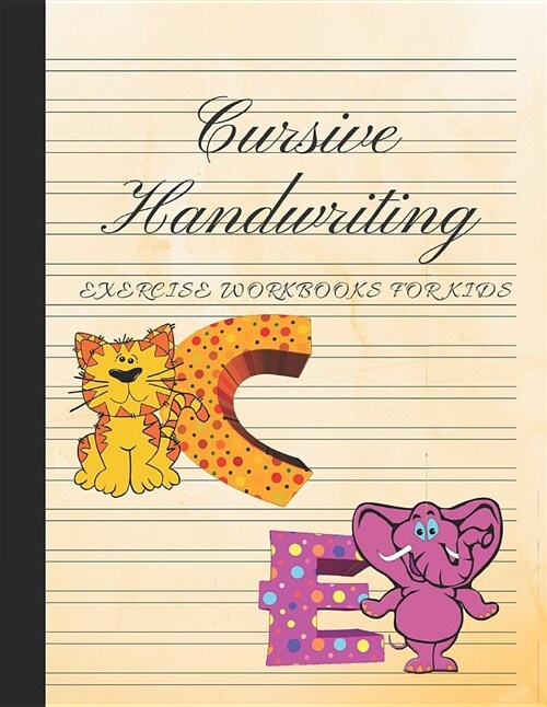 Cursive Handwriting Exercise Workbooks for Kids: Practice Calligraphy, Spencerian Script, Longhand Writing; 3rd-5th Grade Children in Elementary, Midd (Paperback)