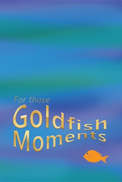 For Those Goldfish Moments: A Discreet Internet Password and Address Book for Your Contacts and Websites (Paperback)