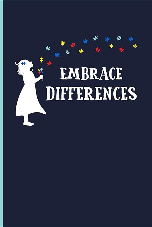Embrace Differences: Autism Support Blank Lined Journal Notebook (Paperback)