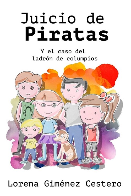 Juicio de Piratas: Y El Caso del Ladr (Paperback)