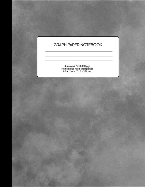 Graph Paper Notebook: Blank Math Composition Book Quad Ruled 4 X 4 (.25) with Half College Ruled Pages Grey Clouds (Paperback)
