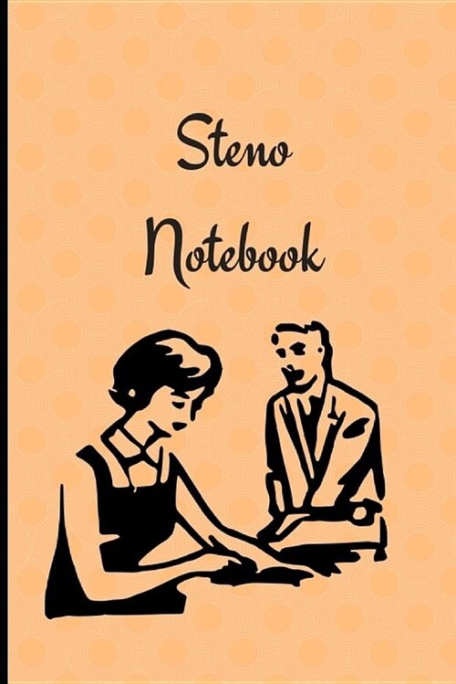 Steno Notebook: Composition Style Gregg Shorthand 6x9 150 Pages (Paperback)