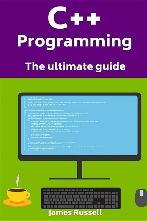 C++ Programming: The Ultimate Guide (Paperback)