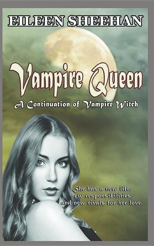 Vampire Queen: A Continuation of Vampire Witch (Paperback)