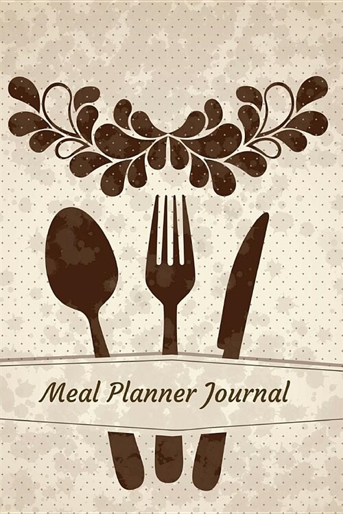 Meal Planner Journal: A 53 Weekly Vintage Menu Planner (Paperback)