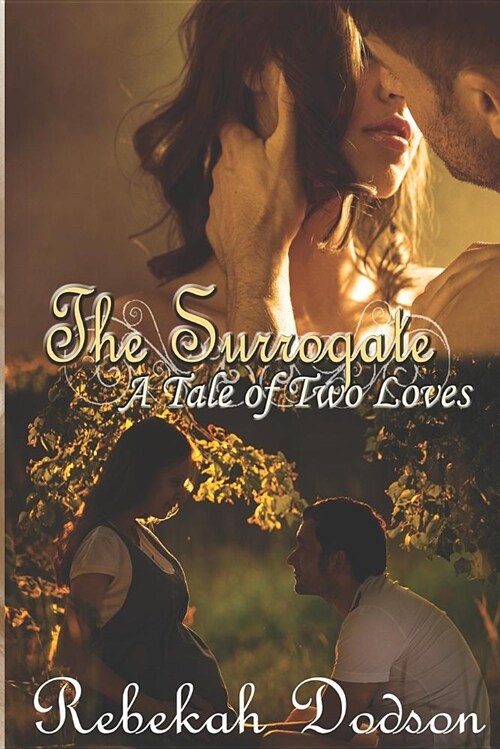 The Surrogate: A Tale of Two Loves (Paperback)