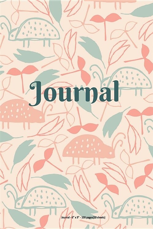 Journal: Lady Bug and Floral - 6 X 9 Inch - 100 Pages (50 Sheets) (Paperback)