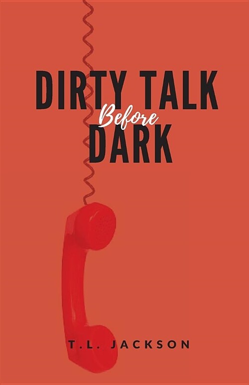 Dirty Talk Before Dark (Paperback)