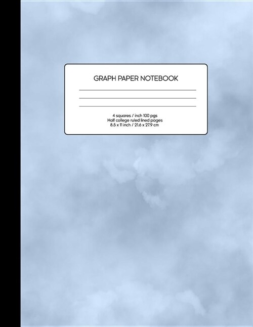 Graph Paper Notebook: Blank Math Composition Book Quad Ruled 4 X 4 (.25) with Half College Ruled Pages Soft Grey Clouds (Paperback)