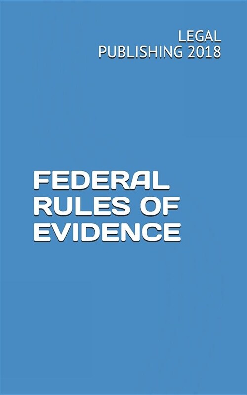 Federal Rules of Evidence (Paperback)
