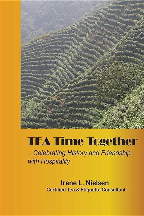 Tea Time Together: Friendship and Hopitality Guide (Paperback)