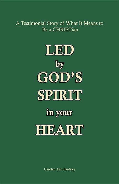 Led by Gods Spirit in Your Heart (Paperback)