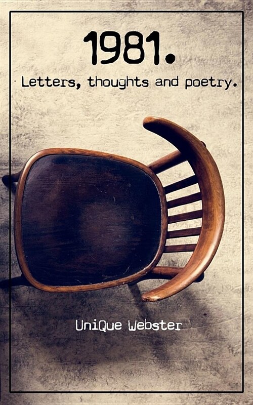 1981.: Letters, Thoughts and Poetry. (Paperback)