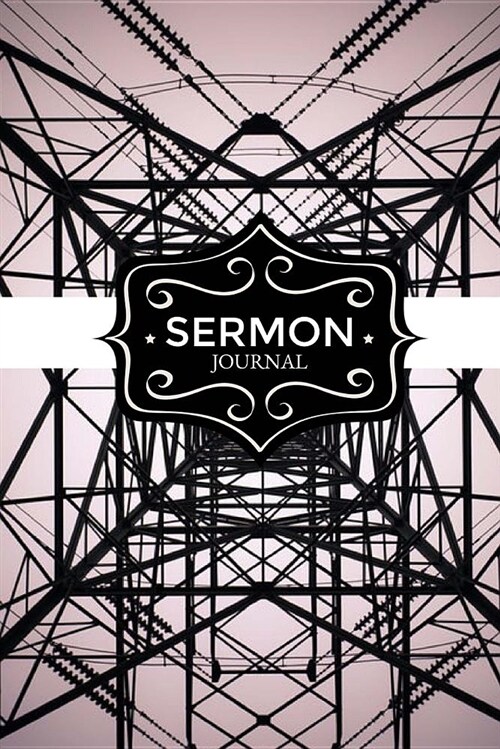 Sermon Journal: 110 Page Sermon Journal, Scripture Lesson Plan, Notebook, Personal Lessons, Review and Study Manual for All Ages! (Paperback)
