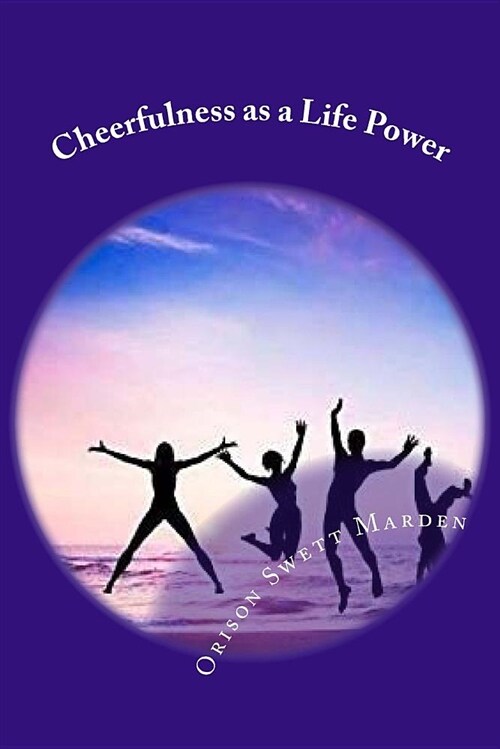 Cheerfulness as a Life Power (Paperback)