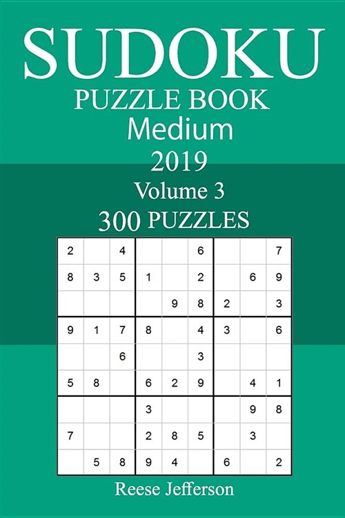 300 Medium Sudoku Puzzle Book 2019 (Paperback)