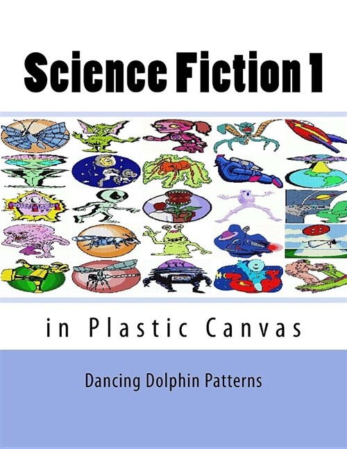 Science Fiction 1: In Plastic Canvas (Paperback)