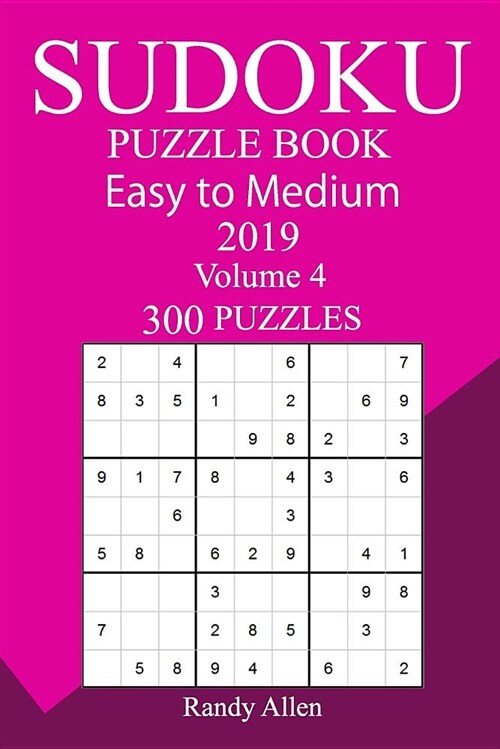 300 Easy to Medium Sudoku Puzzle Book 2019 (Paperback)