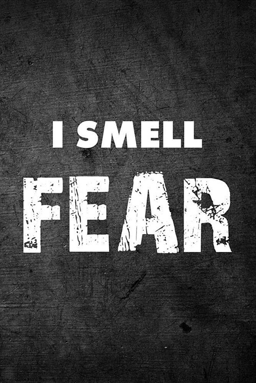 I Smell Fear: Wrestling Sports Blank Lined Journal for Wrestlers (Paperback)