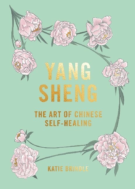 Yang Sheng : The art of Chinese self-healing (Hardcover)