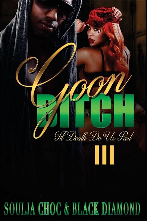 Goon Bitch 3: till Death Do Us Part (Paperback)