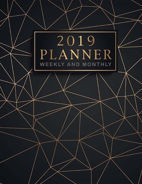 2019 Planner Weekly and Monthly: 12 Month and Weekly Daily Agenda Organizer and Calendar Journal Notebook, 52 Week Monday to Sunday 8am to 9pm Hourly (Paperback)