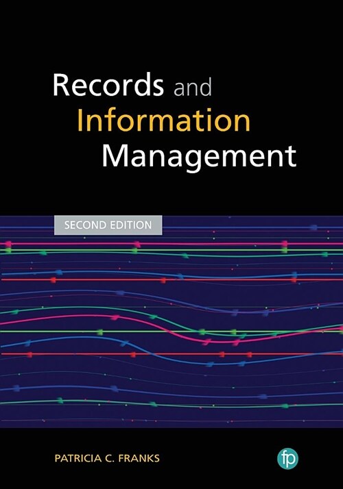 Records and Information Management (Paperback, 2 ed)