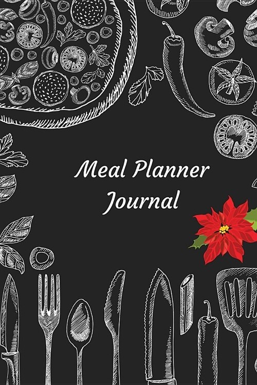 Meal Planner Journal: A 53 Weekly Menu Planner, Menu Planner Notebook, Food Journal and Planner, Menu Planner with Grocery List and Diet Jou (Paperback)
