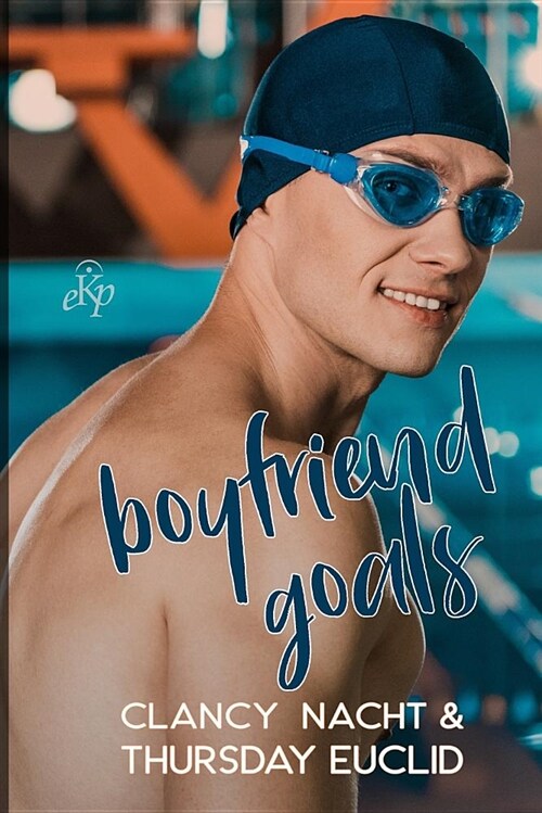 Boyfriend Goals (Paperback)