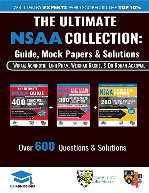 The Ultimate NSAA Collection : 3 Books In One, Over 600 Practice Questions & Solutions, Includes 2 Mock Papers, Score Boosting Techniqes, 2019 Edition (Paperback)