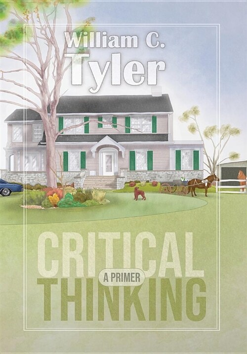 Critical Thinking - A Primer (Hardcover)