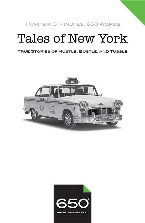 650 - Tales of New York: True Stories of Hustle, Bustle, and Tussle (Paperback)