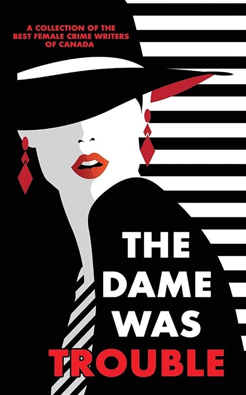 The Dame Was Trouble (Paperback)