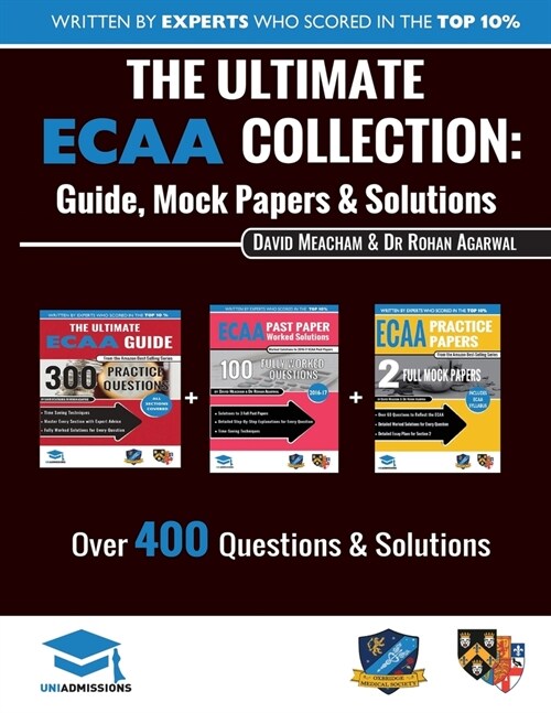 The Ultimate Ecaa Collection : 3 Books in One, Over 500 Practice Questions & Solutions, Includes 2 Mock Papers, Detailed Essay Plans, 2019 Edition, Ec (Paperback)