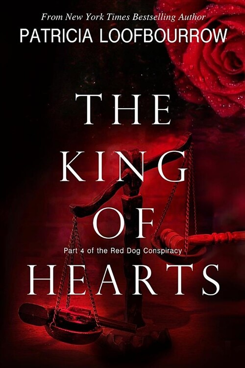 The King of Hearts: Part 4 of the Red Dog Conspiracy (Paperback)