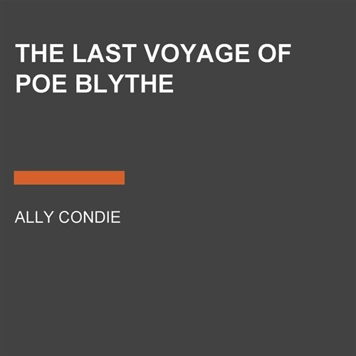 The Last Voyage of Poe Blythe (Audio CD, Bot Exclusive)