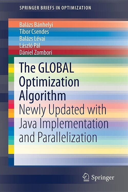 The Global Optimization Algorithm: Newly Updated with Java Implementation and Parallelization (Paperback, 2018)