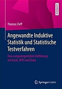 Angewandte Induktive Statistik Und Statistische Testverfahren: Eine Computergest?zte Einf?rung Mit Excel, SPSS Und Stata (Paperback, 1. Aufl. 2019)