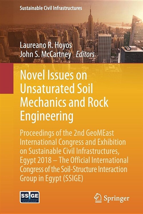 Novel Issues on Unsaturated Soil Mechanics and Rock Engineering: Proceedings of the 2nd Geomeast International Congress and Exhibition on Sustainable (Paperback, 2019)