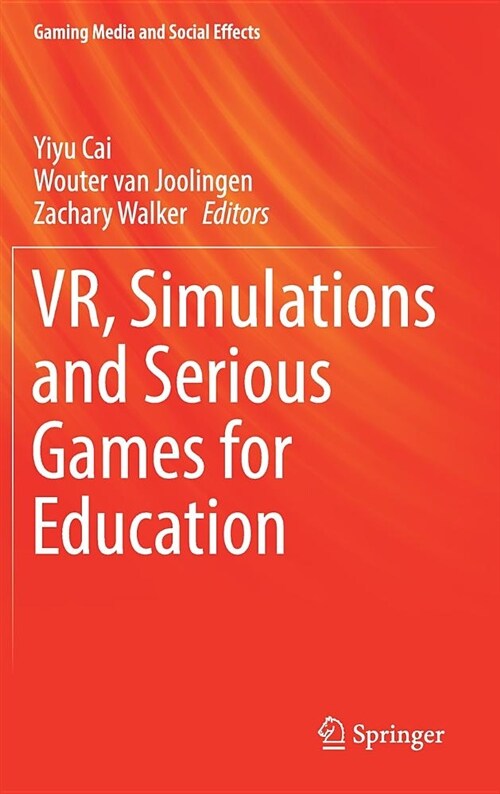 Vr, Simulations and Serious Games for Education (Hardcover, 2019)