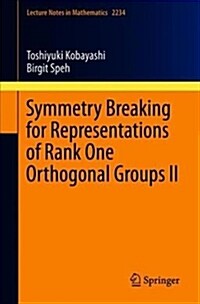 Symmetry Breaking for Representations of Rank One Orthogonal Groups II (Paperback, 2018)
