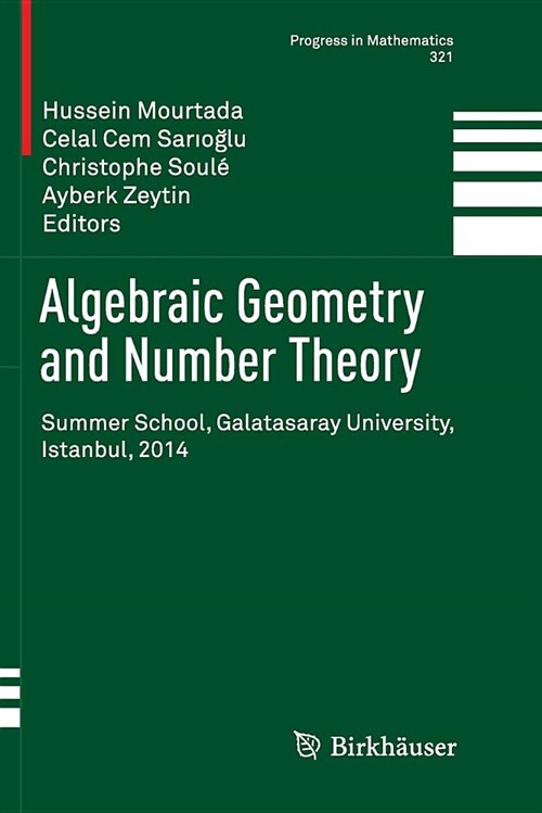 Algebraic Geometry and Number Theory: Summer School, Galatasaray University, Istanbul, 2014 (Paperback)