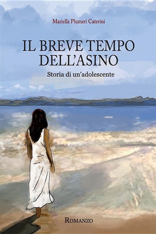 Il Breve Tempo Dellasino: Storia Di Unadolescente (Paperback)