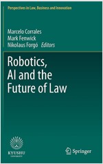 Robotics, AI and the Future of Law (Hardcover, 2018)