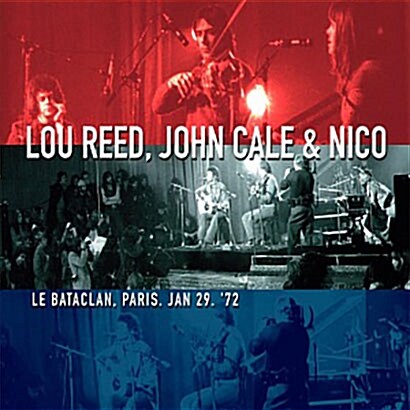 [수입] Lou Reed, John Cale & Nico - Le Bataclan, Paris 72 [180g 2LP+DVD][1000장 한정 레드&블루 컬러반]
