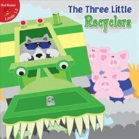 The Three Little Recyclers (Library)