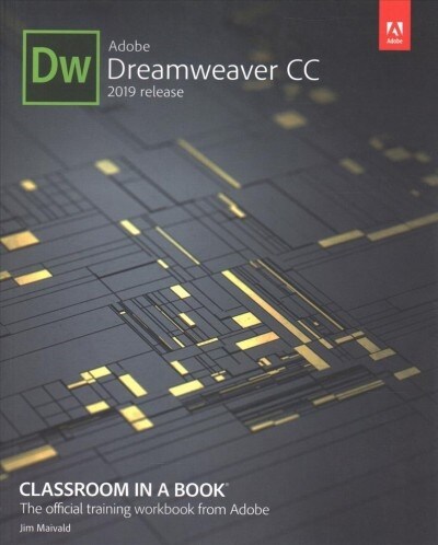 Adobe Dreamweaver CC Classroom in a Book (2019 Release) (Paperback)